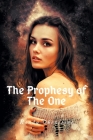 The Prophesy of The One By Ronda Obenstine Cover Image