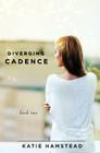 Diverging Cadence By Katie Hamstead Cover Image