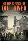 Historic Fires of Fall River (Disaster) Cover Image
