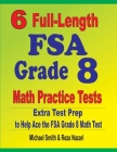6 Full-Length FSA Grade 8 Math Practice Tests: Extra Test Prep to Help Ace the FSA Math Test Cover Image