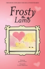 Frosty the Lamb By Jessica Tonn, Clara Prescott (Illustrator) Cover Image