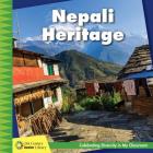 Nepali Heritage (21st Century Junior Library: Celebrating Diversity in My Cla) By Tamra Orr Cover Image