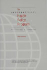 International Health Policy Program: An Internal Assessment Cover Image