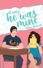 If Only He Was Mine By Marie McGrath Cover Image