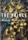 The Prince By Niccolò Machiavelli Cover Image