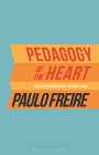 Pedagogy of the Heart By Paulo Freire Cover Image