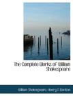 The Complete Works of William Shakespeare By William Shakespeare, Henry N. Hudson Cover Image