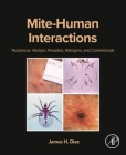 Mite-Human Interactions: Nuisances, Vectors, Parasites, Allergens, and Commensals Cover Image