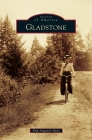 Gladstone (Images of America) Cover Image
