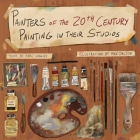 Painters of the 20th Century Painting in Their Studios: Illustrations by Max Dalton, Texts by Edel Cassidy By Max Dalton (Illustrator), Edel Cassidy (Editor) Cover Image