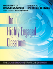 The Highly Engaged Classroom (Classroom Strategies) By Robert J. Marzano, Debra J. Pickering Cover Image