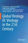 Global Virology III: Virology in the 21st Century By Paul Shapshak (Editor), Seetharaman Balaji (Editor), Pandjassarame Kangueane (Editor) Cover Image
