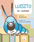 Luisito: El Librero By Elisa Eliselle, Giulia D'Agostini (Illustrator) Cover Image