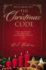 The Christmas Code: Daily Devotions Celebrating the Advent Season Cover Image