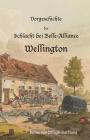 Vorgeschichte der Schlacht bei Belle-Alliance: Wellington By Julius Von Pflugk-Harttung Cover Image