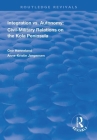 Integration vs. Autonomy: Civil-Military Relations on the Kola Peninsula (Routledge Revivals) By Geir Hønneland, Anne-Kristin Jørgensen Cover Image