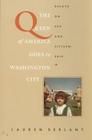 The Queen of America Goes to Washington City: Essays on Sex and Citizenship (Series Q) By Lauren Berlant Cover Image
