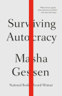 Surviving Autocracy By Masha Gessen Cover Image
