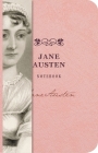 The Jane Austen Signature Notebook: An Inspiring Notebook for Curious Minds (The Signature Notebook Series #2) By Cider Mill Press Cover Image
