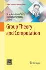 Group Theory and Computation (Indian Statistical Institute) By N. S. Narasimha Sastry (Editor), Manoj Kumar Yadav (Editor) Cover Image
