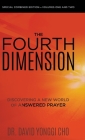 The Fourth Dimension: Discovering a New World of Answered Prayer By David Yonggi Cho Cover Image