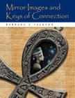 Mirror Images and Keys of Connection By Barbara V. Jackson Cover Image