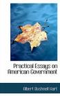Practical Essays on American Government Cover Image