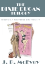 The Dixie Dugan Trilogy: Show Girl, Hollywood Girl, Society Cover Image