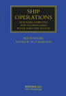 Ship Operations: New Risks, Liabilities and Technologies in the Maritime Sector (Maritime and Transport Law Library) Cover Image