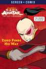 Zuko Finds His Way (Avatar: The Last Airbender) (Screen Comix) Cover Image