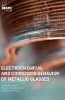 Electrochemical and Corrosion Behavior of Metallic Glasses Cover Image