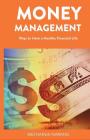 Money Management: Ways to Have a Healthy Financial Life By Meenakshi Narang Cover Image