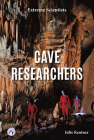Cave Researchers By Julie Kentner Cover Image