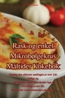 Rask og enkel Mikrobølgekrus Måltider Kokebok Cover Image