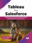 Tableau for Salesforce: Visualise Data and Generate Insights with the Leading Platforms for Data Analytics Cover Image