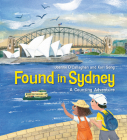 Found in Sydney By Joanne O'Callaghan, Kori Song (Illustrator) Cover Image