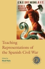 Teaching Representations of the Spanish Civil War (Options for Teaching #19) Cover Image