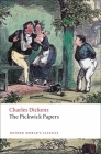 The Pickwick Papers (Oxford World's Classics) By Charles Dickens, James Kinsley (Editor) Cover Image