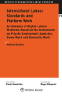 International Labour Standards and Platform Work: An Analysis of Digital Labour Platforms Based on the Instruments on Private Employment Agencies, Hom (Bulletin of Comparative Labour Relations) Cover Image