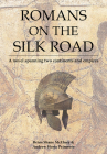 Romans on the Silk Road: A novel spanning two continents and empires Cover Image