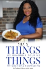 Things My Grandma Told Things My Grandma Showed Me By Mia X Cover Image