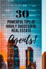 30 Powerful Tips of Highly Successful Real Estate Agents By Todd Candler Cover Image