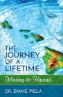 The Journey of a Lifetime: Moving to Hawaii Cover Image