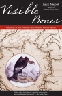 Visible Bones: Journeys Across Time in the Columbia River Country By Jack Nisbet Cover Image