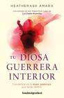 Tu Diosa Guerrera Interior -V2 By HeatherAsh Amara Cover Image