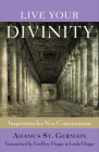 Live Your Divinity: Inspiration for New Consciousness By Adamus Saint-Germain, Geoffrey Hoppe, Linda Hoppe Cover Image