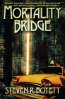 Mortality Bridge By Steven R. Boyett Cover Image