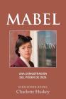 Mabel: Una demostración del poder de Dios By Charlotte Huskey Cover Image