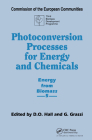 Photoconversion Processes for Energy and Chemicals: Energy from Biomass 5 (Elsevier Applied Biotechnology Series #5) By D. O. Hall (Editor), G. Grassi (Editor) Cover Image