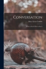 Conversation: What to Say & How to Say It By Mary Greer Conklin Cover Image